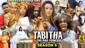 Tabitha The Mad Princess Season 6