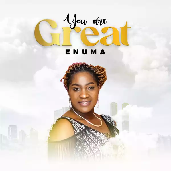 Enuma - You Are Great
