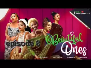 Beautiful Ones (Season 1, Episode 8)