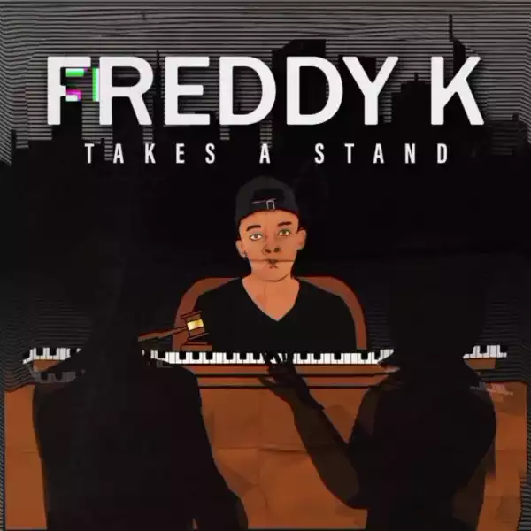 Freddy K – Takes A Stand (Album)
