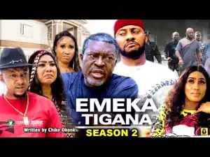 Emeka Tigana Season 2