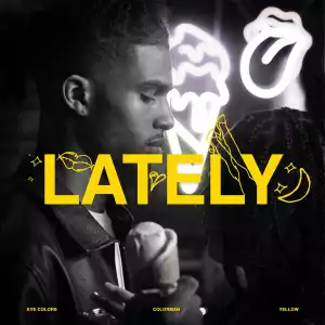 Kye Colors – LATELY