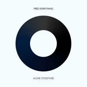 Fred Everything – Alone (Together) (po-lar-i-ty Remix)