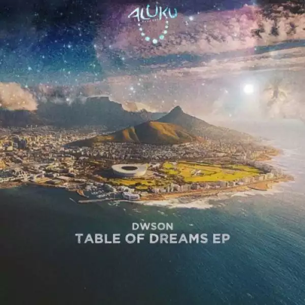 Dwson – Table of Dreams (EP)