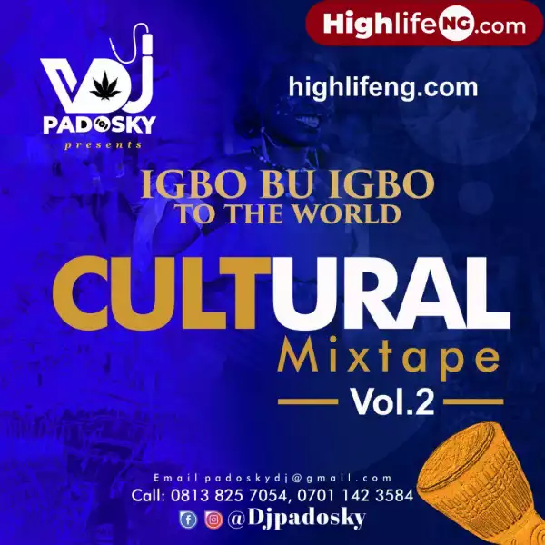 DJ Padosky – Igbo Bu Igbo Cultural Mix Vol. 2