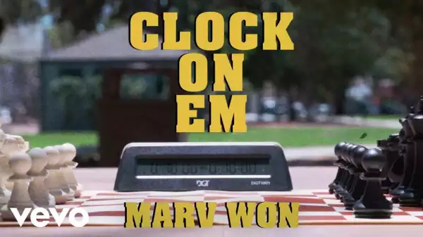 Marv Won - Clock On Em (Video)