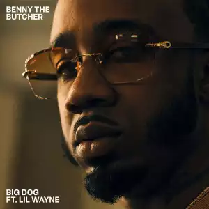 Benny The Butcher Ft. Lil Wayne – Big Dog