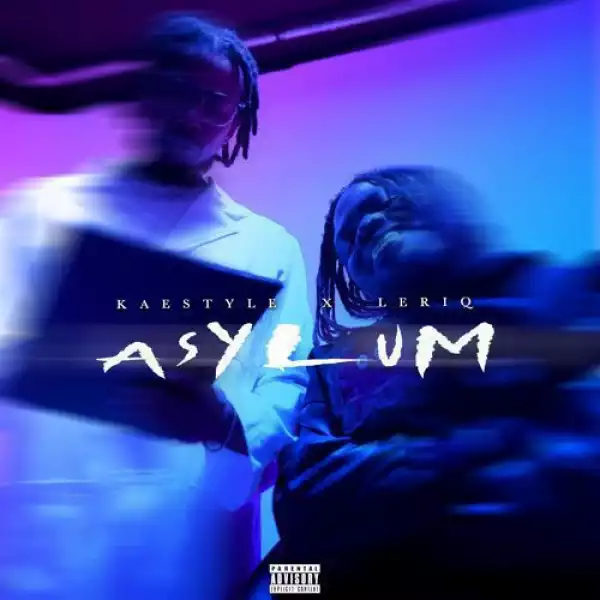 Kaestyle ft LeriQ – Asylum (EP)