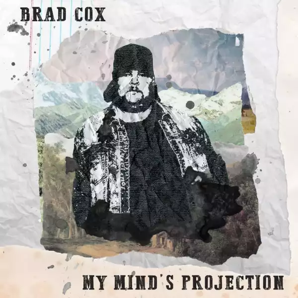 Brad Cox – My Mind’s Projection