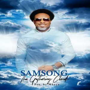 Samsong – The Gathering Clouds