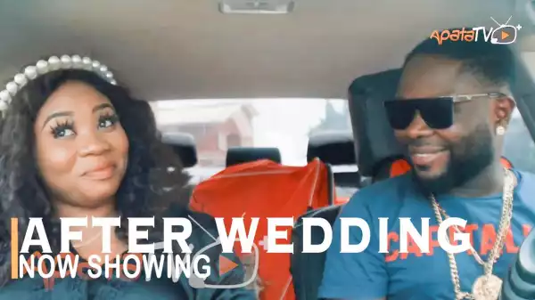 After Wedding (2022 Yoruba Movie)