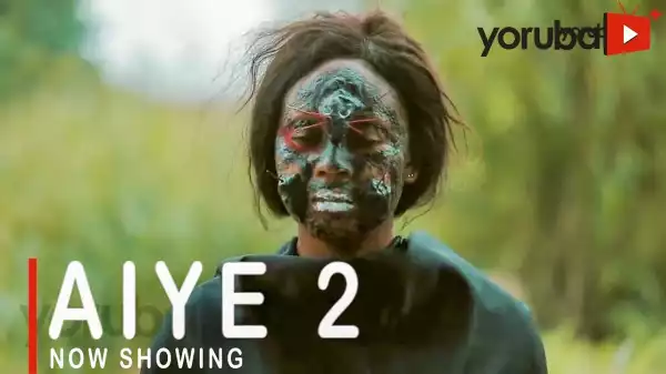 Aiye Part 2 (2021 Yoruba Movie)