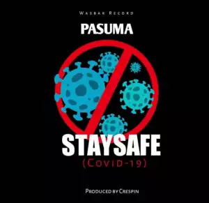 Pasuma – Stay Safe (Covid – 19)