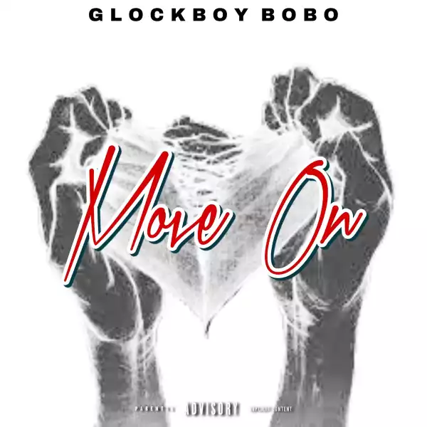 Glockboybobo – Move On