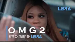Omg Part 2 (2022 Yoruba Movie)