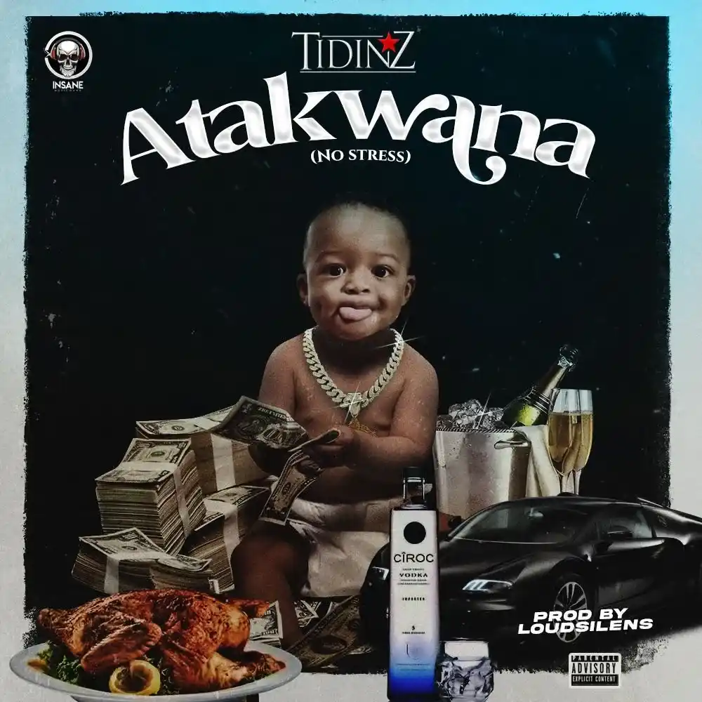 Tidinz – Atakwana (No Stress)