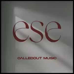 CalledOut Music – Ese
