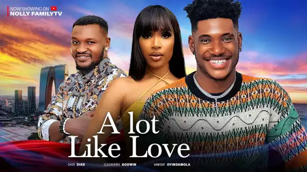 A Lot Like Love (2023 Nollywood Movie)