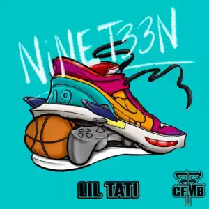 Lil Tati - NiNET33N (Album)