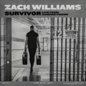 Zach Williams – Survivor: Live from Harding Prison (EP)
