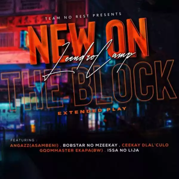 LeendroCamp – New On The Block (EP)
