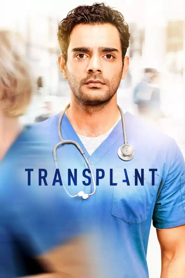 Transplant (TV series) S02E01