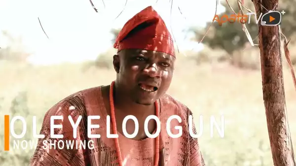Oleyeloogun (2021 Yoruba Movie)