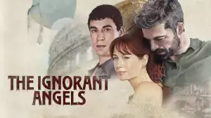 The Ignorant Angels S01E08