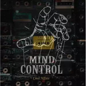 Cool Affair – Mind Control EP