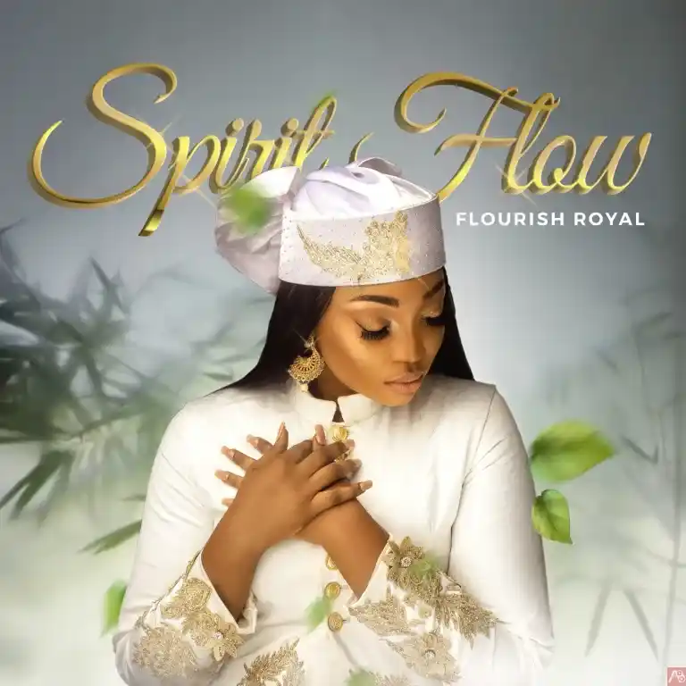 Flourish Royal – ”Spirit Flow”