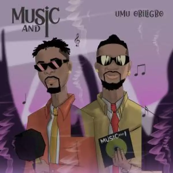 Umu Obiligbo – Music and I (EP)