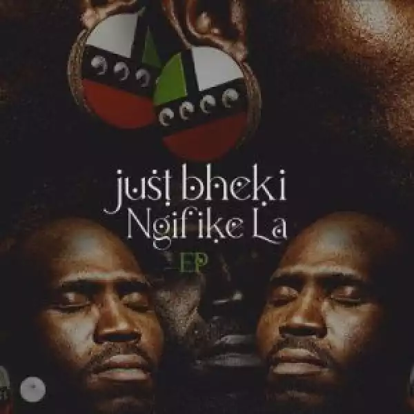 Just Bheki – Uthando ft Afriikan Papi