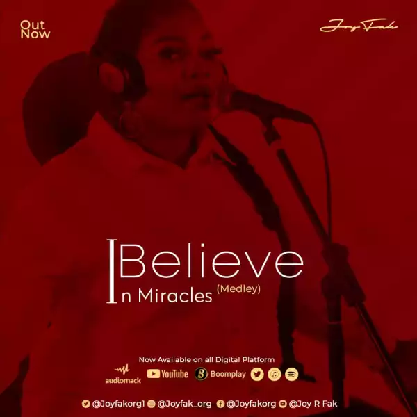 Joy Fak – I Believe In Miracles (Medley)