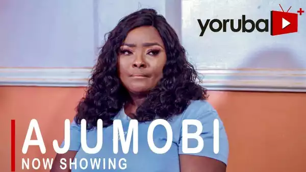 Ajumobi (2021 Yoruba Movie)