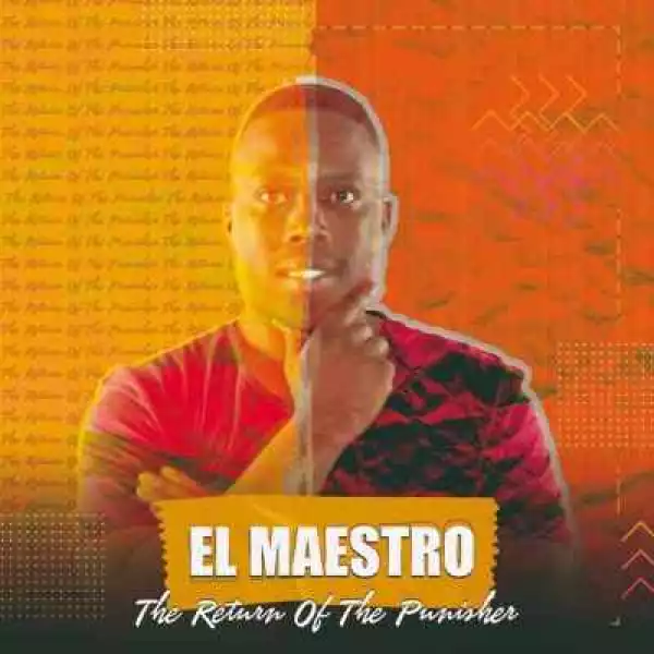 El Maestro – The Return Of The Punisher 1 & 2 (Album)