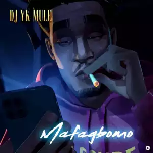 DJ YK Mule – Mafagbomo