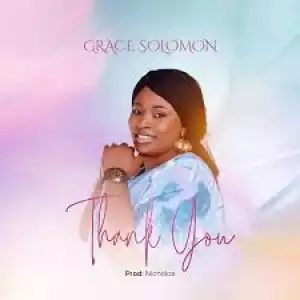 Thank You - Grace Solomon