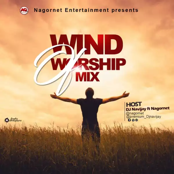 DJ Navijay ft. Nagornet – Wind Of Worship Mix 2020