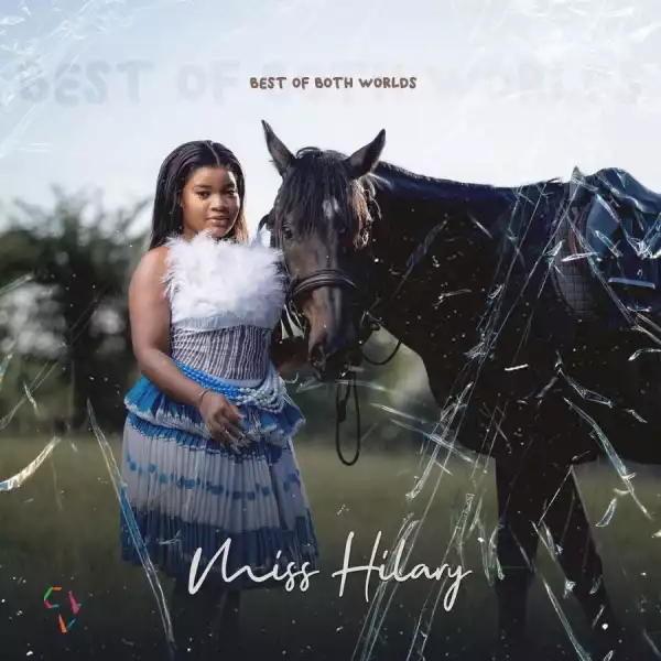 Miss Hilary – Best Of Both Worlds (EP)