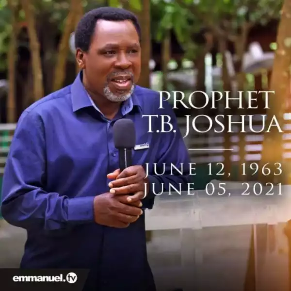"God Has Taken His Servant Home” – SCOAN Confirms Death Of Its Founder, Pastor T.B. Joshua