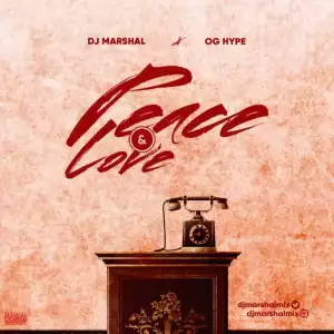 DJ Marshal – Peace & Love Mix