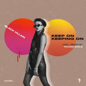 Black Villain – Keep On Keeping On (Original Mix)