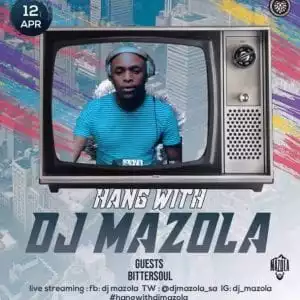 BitterSoul – Hang With Dj Mazola Mix (Season 1 Episode 7)