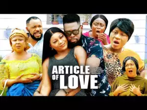 Article Of Love (2022 Nollywood Movie)