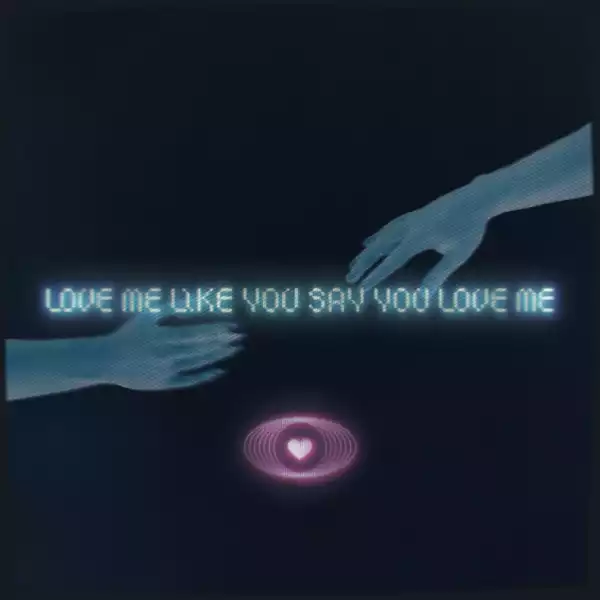 KYLE – Love Me Like You Say You Love Me