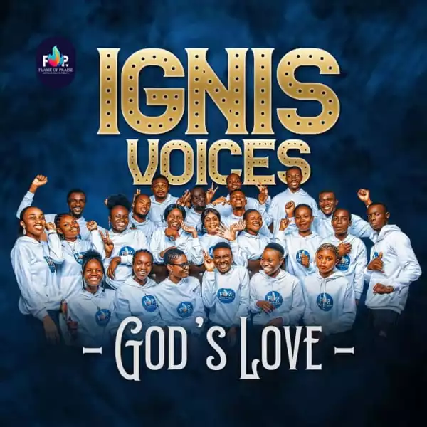 Ignis Voices - Gods love 
