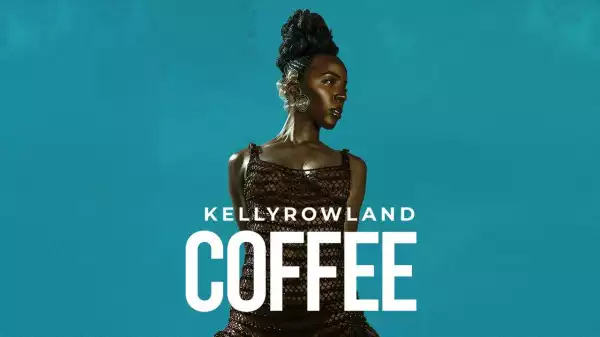 Kelly Rowland – Coffee (Music Video)