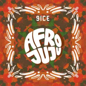 9ice — Afro Juju (Album)