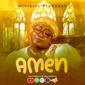 Minister Prudence – Amen