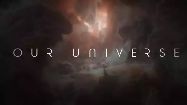 Our Universe Trailer Has Morgan Freeman Narrating the Beginning of the Universe